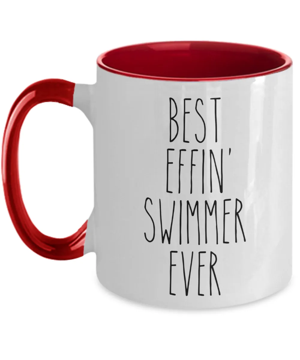 Gift For Swimmer Best Effin' Swimmer Ever Mug Two-Tone Coffee Cup Funny Coworker Gifts