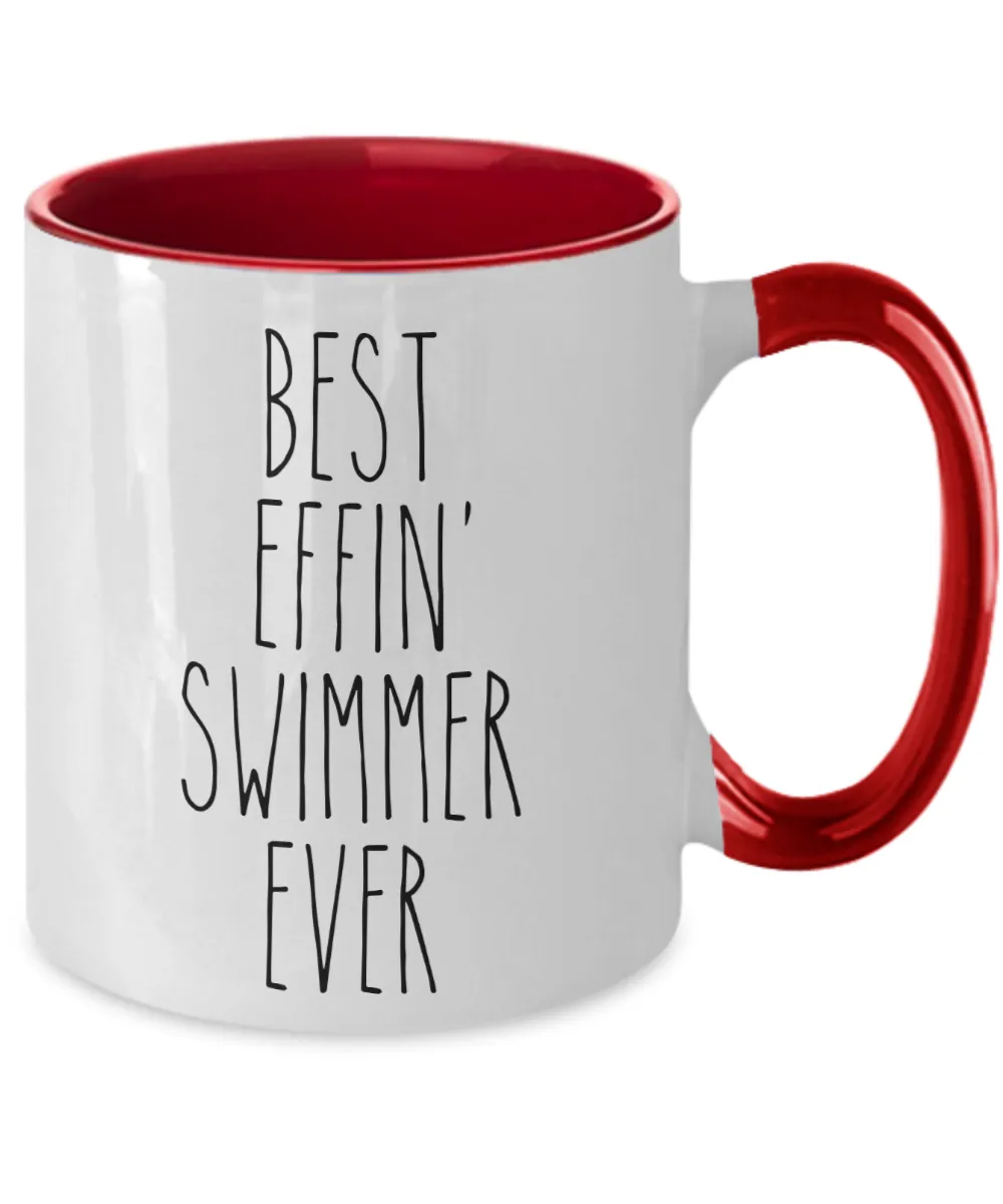 Gift For Swimmer Best Effin' Swimmer Ever Mug Two-Tone Coffee Cup Funny Coworker Gifts