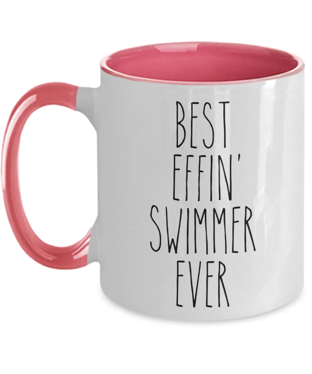 Gift For Swimmer Best Effin' Swimmer Ever Mug Two-Tone Coffee Cup Funny Coworker Gifts