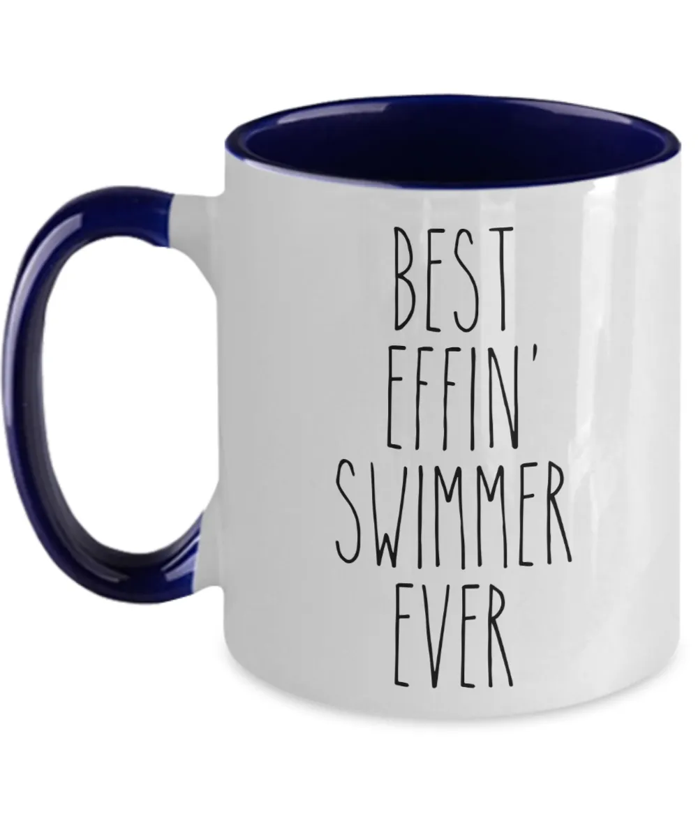 Gift For Swimmer Best Effin' Swimmer Ever Mug Two-Tone Coffee Cup Funny Coworker Gifts