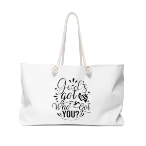 God's Got Me Who's Got You Weekender Bag