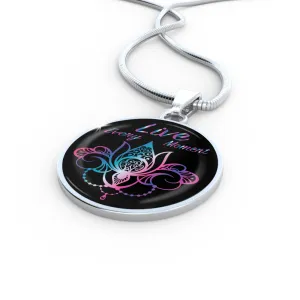Live Every Moment Luxury Spirit Necklace w/ Circle Charm