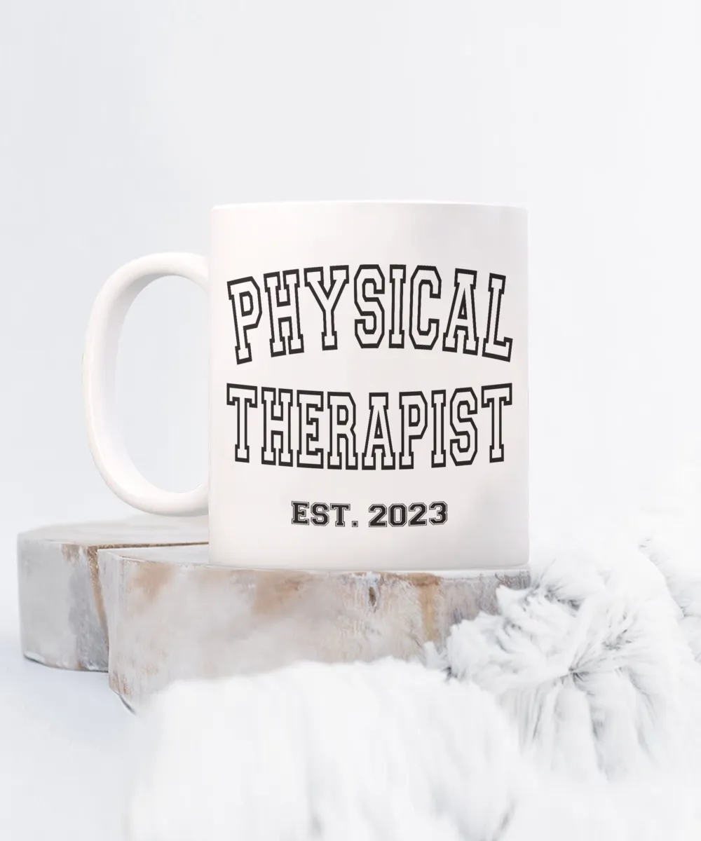 Physical Therapy, Physical Therapist Est 2023, PT Graduation Gift, PT Student Gift, PT School, Pediatric Pt, Pt Gifts, Coffee Cup