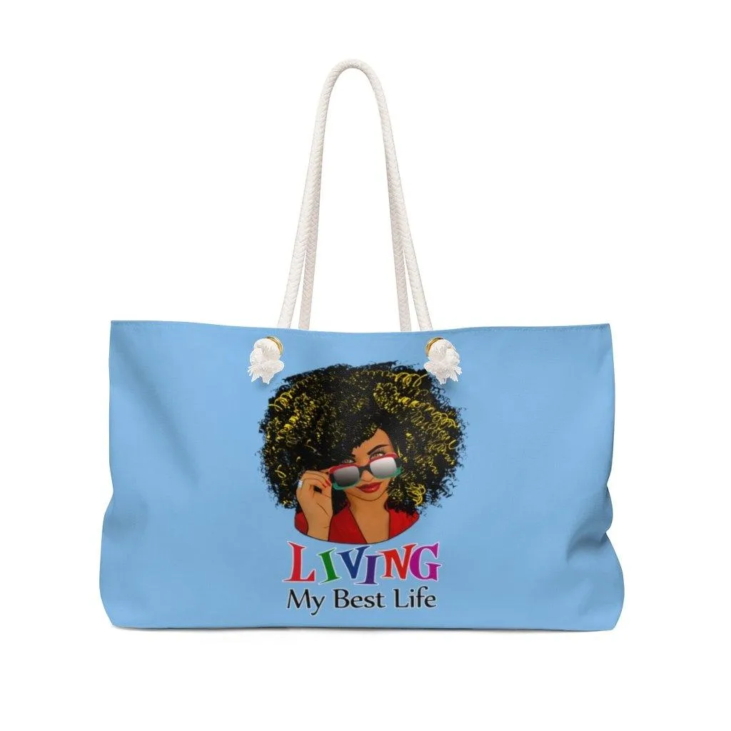 "Best Life" Weekender Tote Bag